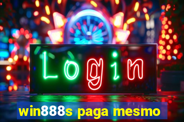 win888s paga mesmo